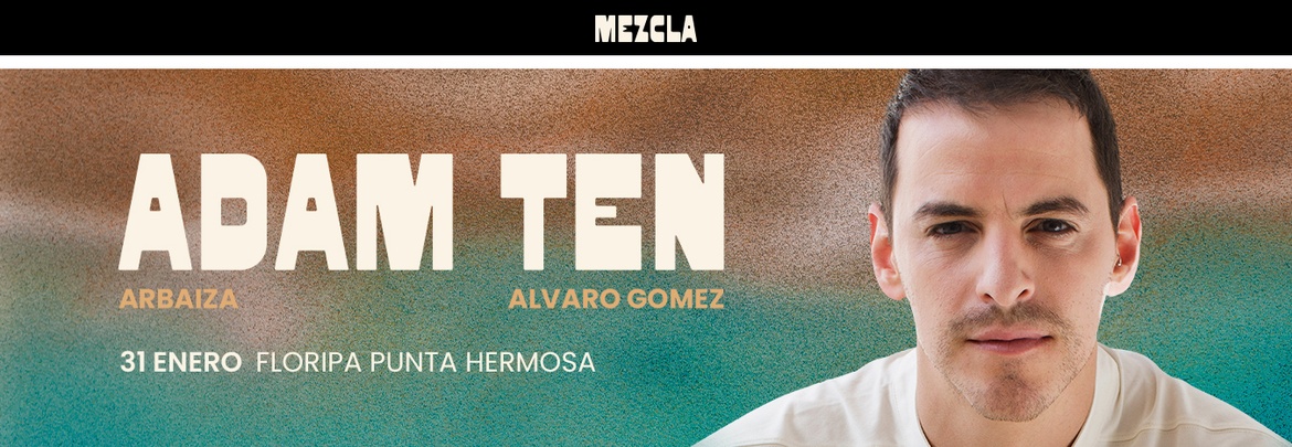 Mezcla pres. Adam Ten